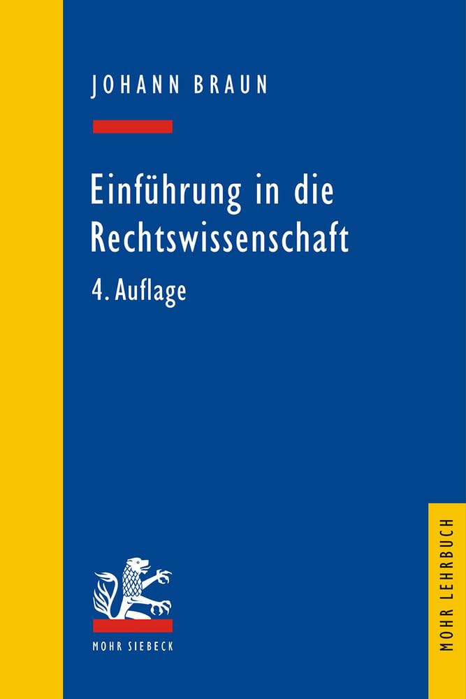 Einführung in die Rechtswissenschaft (Mohr Siebeck Lehrbuch) Law