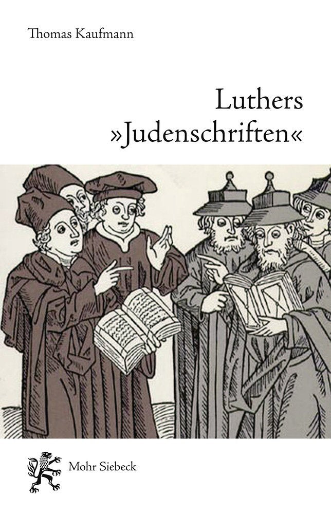 Luthers "Judenschriften": Ein Beitrag zu ihrer historischen Kontextualisierung Politics & History