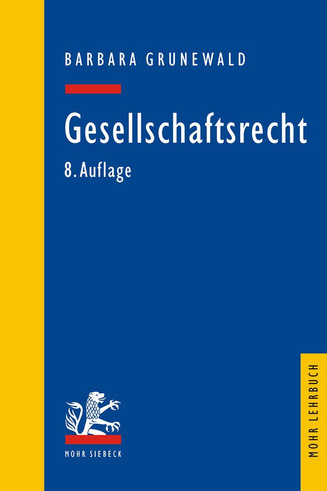 Gesellschaftsrecht (Mohr Lehrbuch) Law