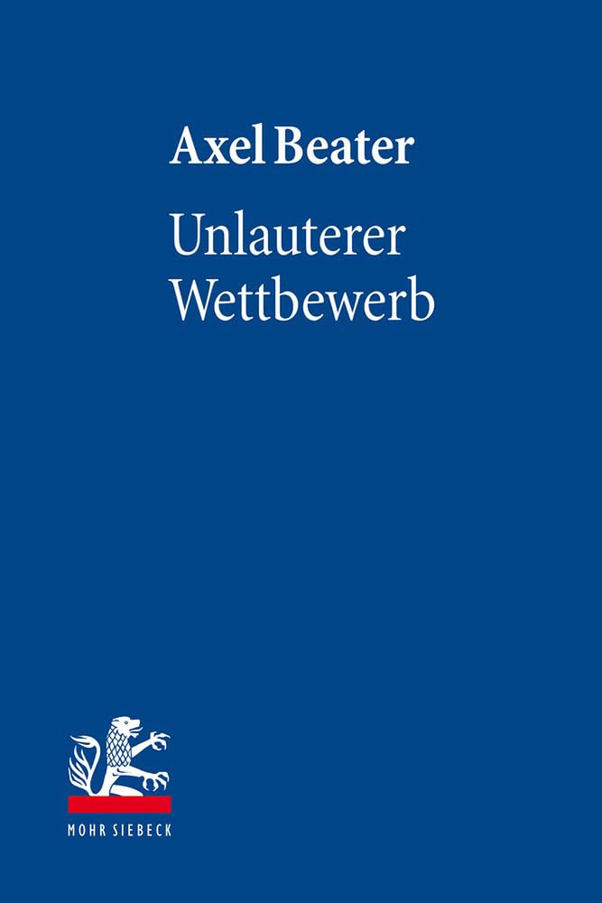 Unlauterer Wettbewerb (Lehrbuch des Privatrechts) Law
