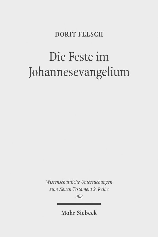 Die Feste im Johannesevangelium Religion & Esotericism
