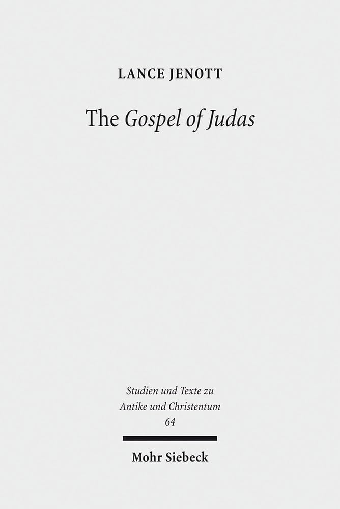 The Gospel of Judas: Coptic Text, Translation, and Historical Interpretation of the 'Betrayer's Gospel' book