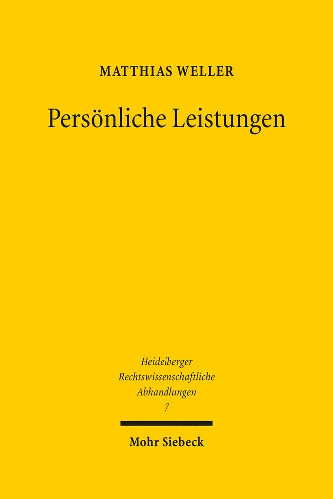 Persönliche Leistungen (Heidelberger Rechtswissenschaftliche Abhandlungen, Band 7) Law