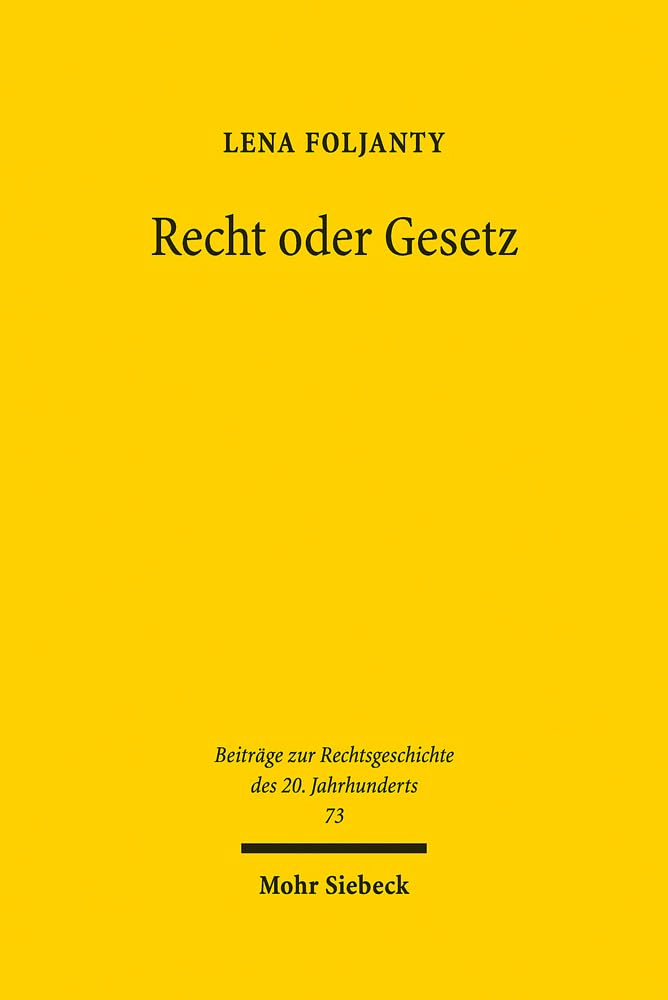 Recht Oder Gesetz: Juristische Identitat Und Autoritat in Den Naturrechtsdebatten Der Nachkriegszeit book