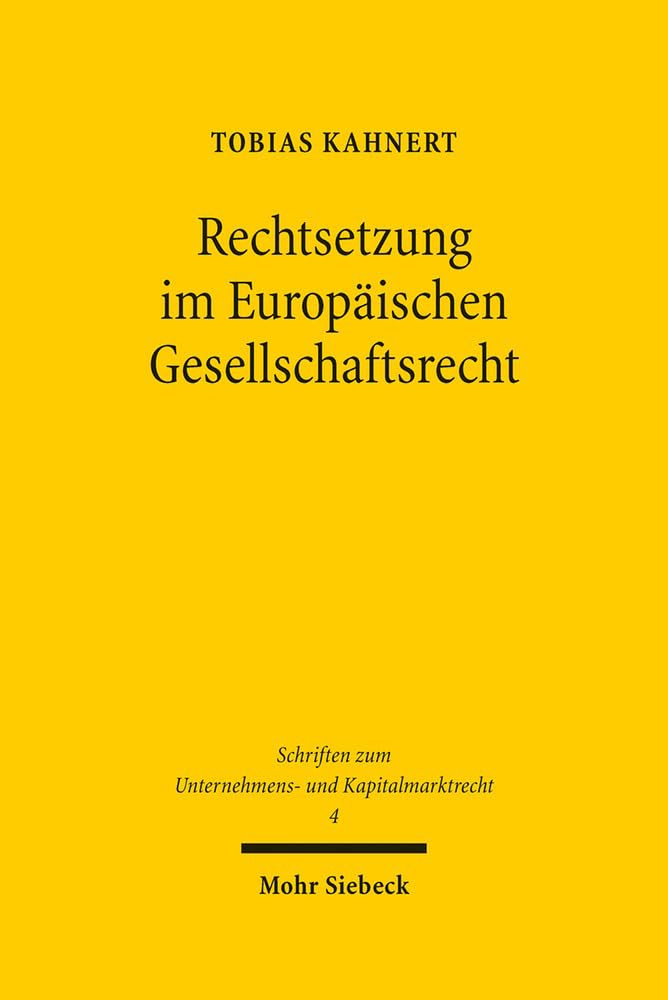 Rechtsetzung Im Europaischen Gesellschaftsrecht: Harmonisierung, Wettbewerb, Modellgesetze book