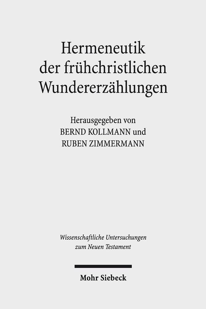 Hermeneutik der frühchristlichen Wundererzählungen Religion & Esotericism