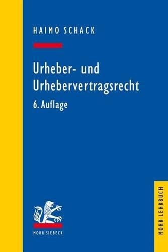 Urheber- und Urhebervertragsrecht (Mohr Lehrbuch) Law