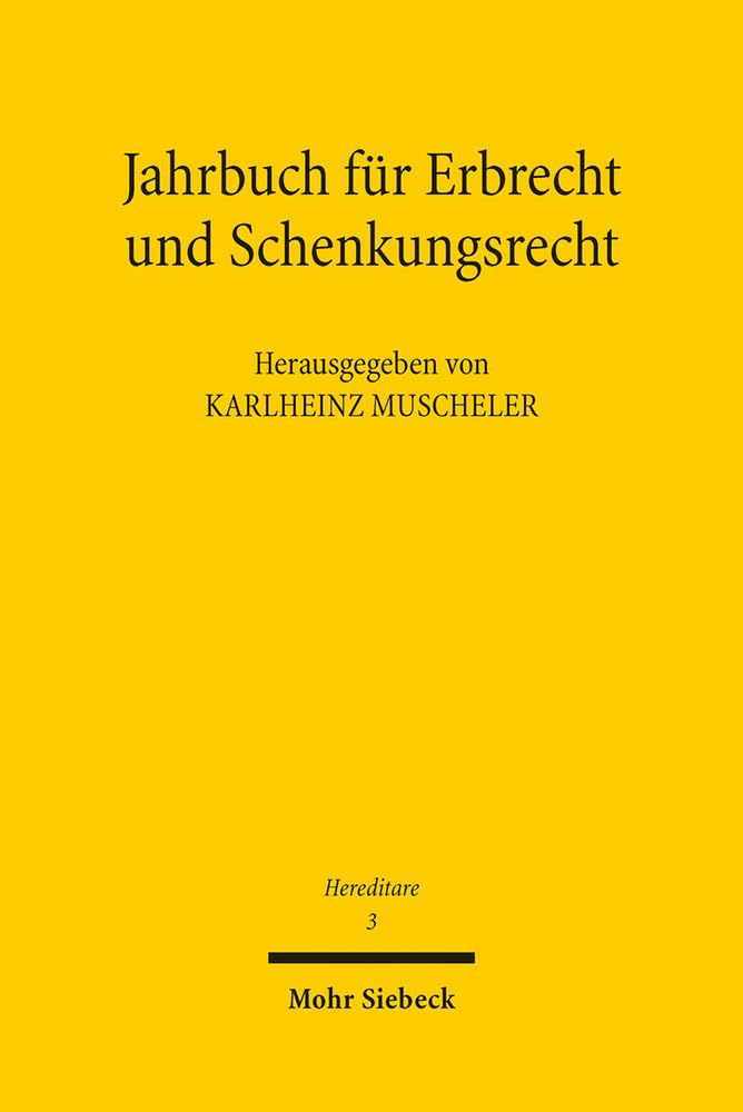 Jahrbuch für Erbrecht und Schenkungsrecht: Band 3 (Hereditare - Jahrbuch für Erbrecht und Schenkungsrecht, Band 3) Law