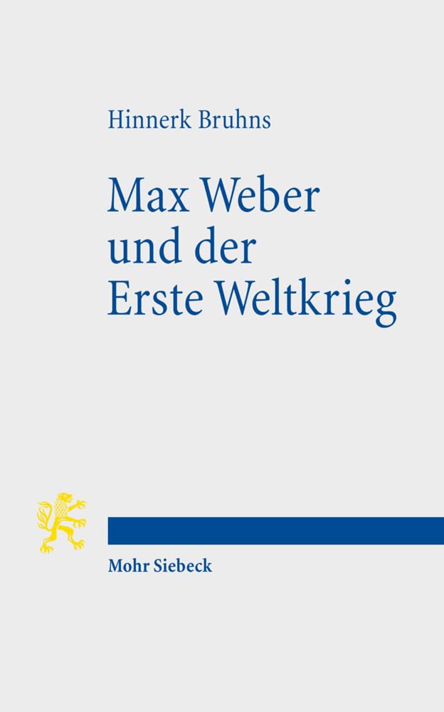 Max Weber und der Erste Weltkrieg Law