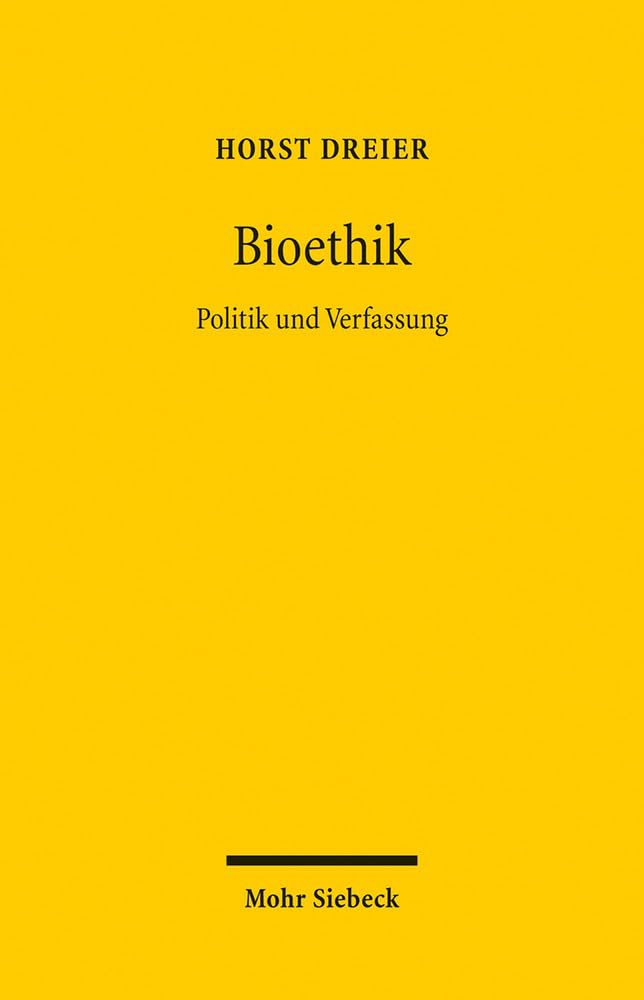 Bioethik: Politik und Verfassung Medicine