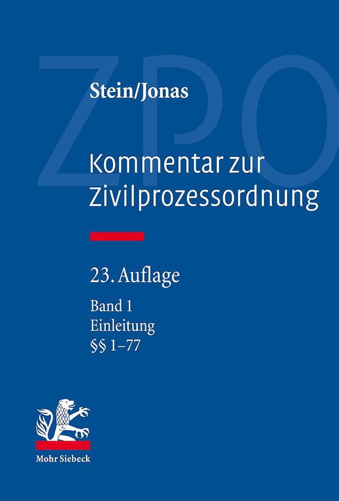 Kommentar zur Zivilprozessordnung: Band 1: Einleitung, §§ 1-77 Law