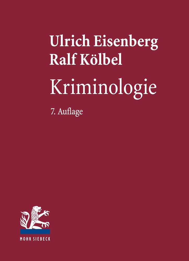 Kriminologie: Ein Lehrbuch Law