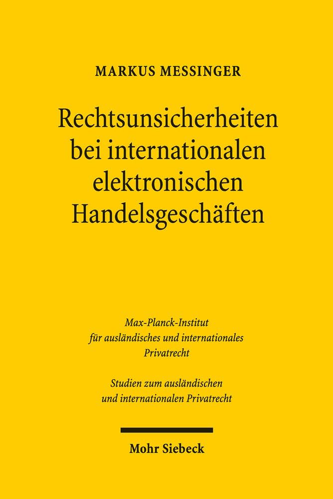 Rechtsunsicherheiten bei internationalen elektronischen Handelsgeschäften Law
