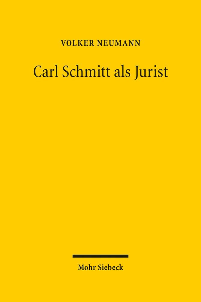 Carl Schmitt als Jurist Law