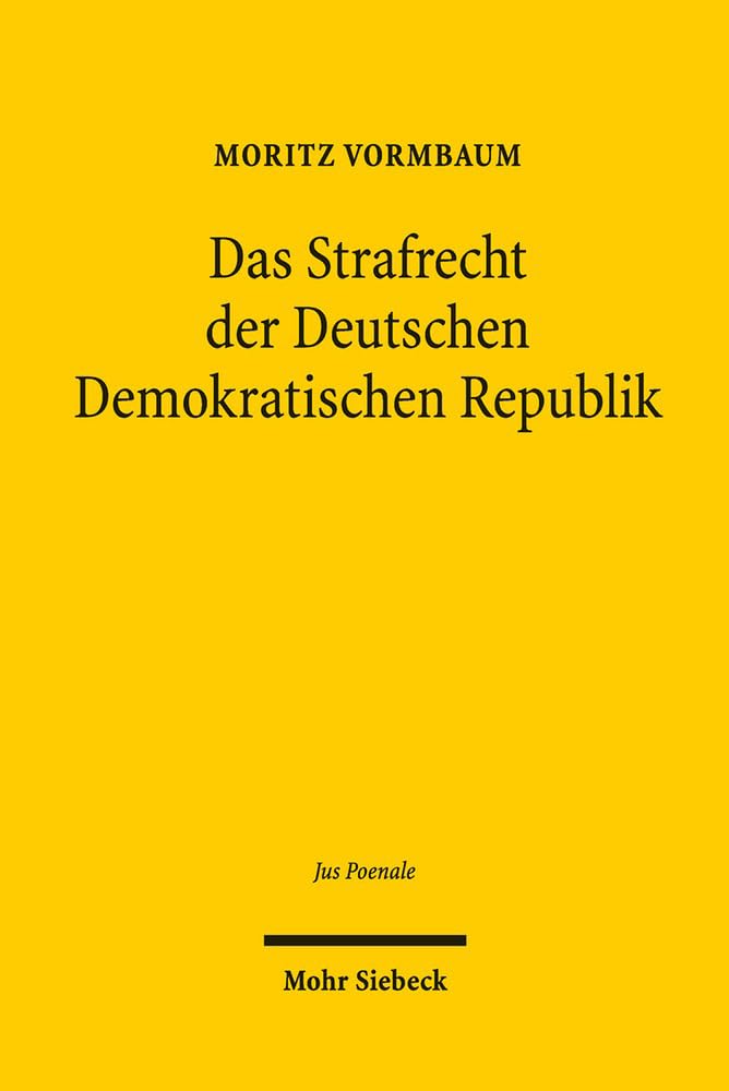 Das Strafrecht Der Deutschen Demokratischen Republik book