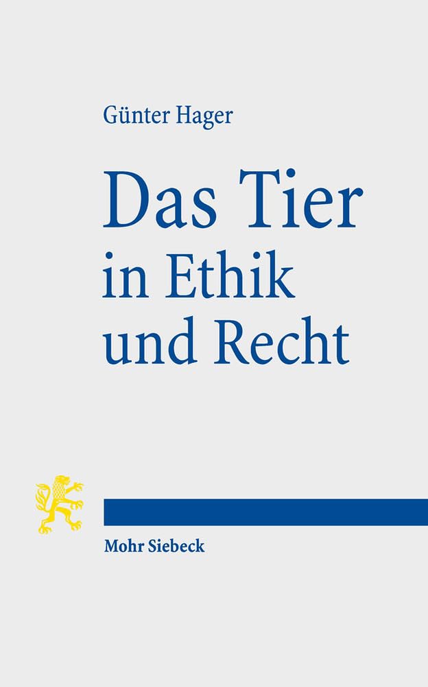 Das Tier in Ethik und Recht Law