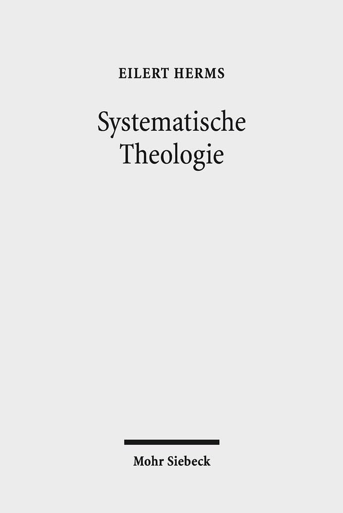 Systematische Theologie: Das Wesen Des Christentums: In Wahrheit Und Aus Gnade Leben book