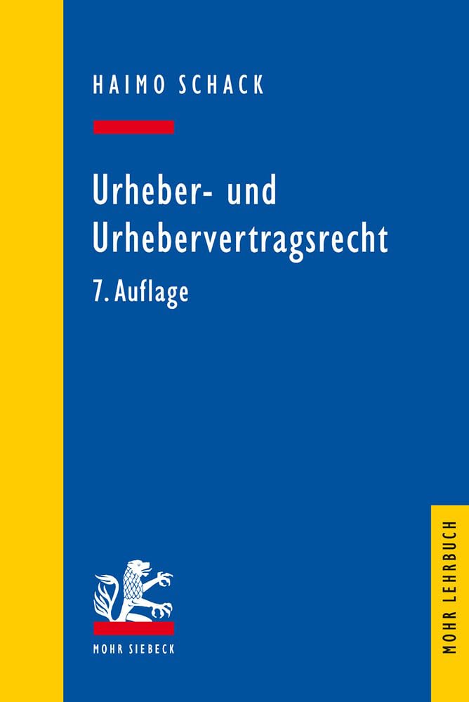 Urheber- und Urhebervertragsrecht (Mohr Lehrbuch) Law