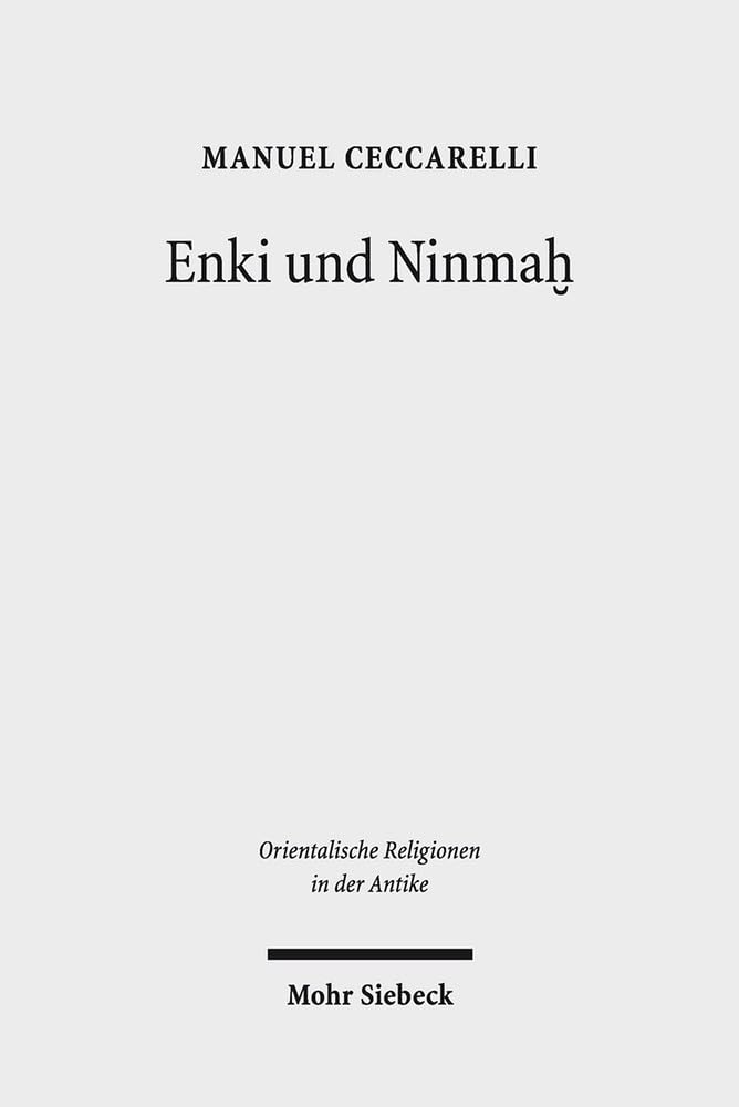Enki und Ninmah: Eine mythologische Erzahlung in sumerischer Sprache book