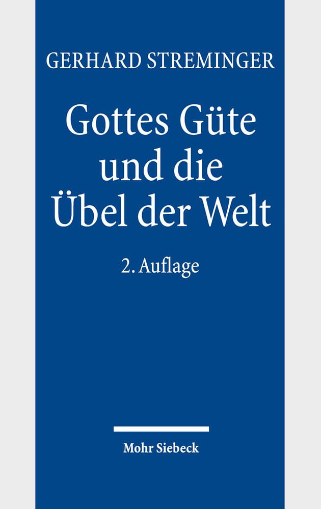 Gottes Güte und die Übel der Welt: Das Theodizee-Problem Philosophy