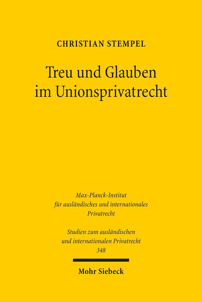Treu und Glauben im Unionsprivatrecht Law