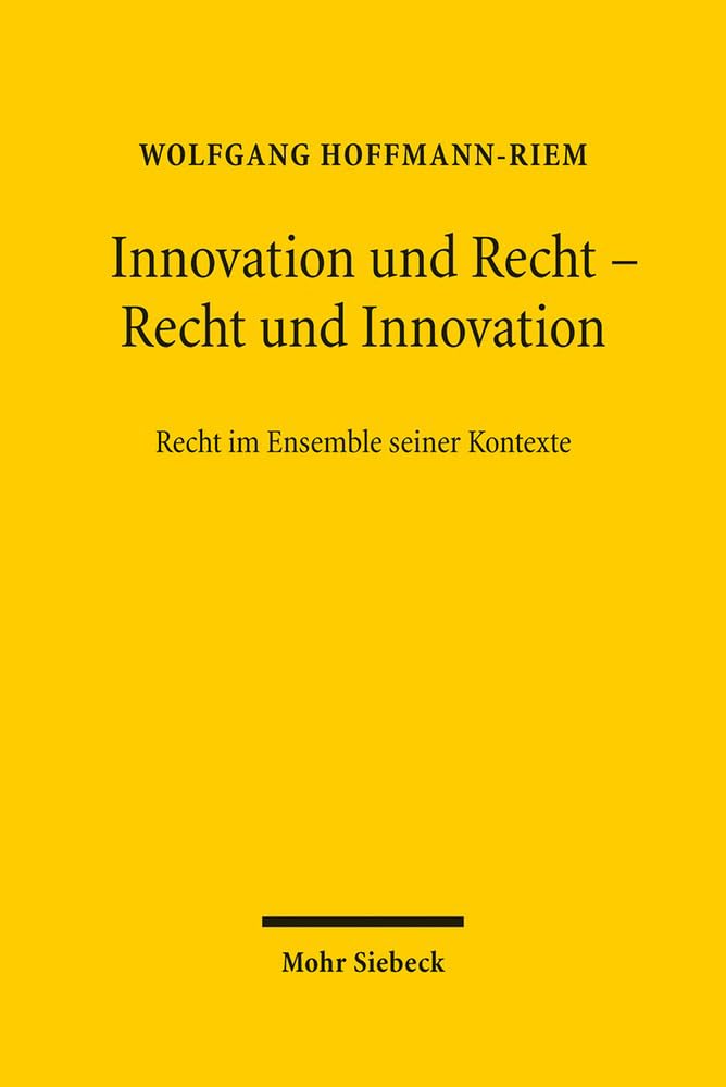 Innovation Und Recht - Recht Und Innovation: Recht Im Ensemble Seiner Kontexte book