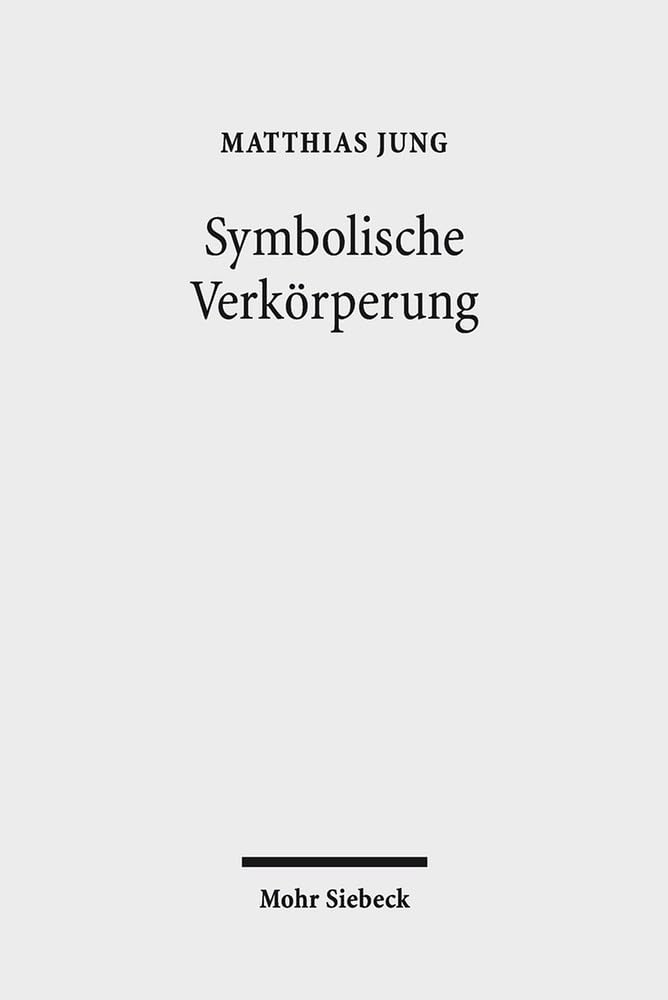Symbolische Verkörperung: Die Lebendigkeit des Sinns Philosophy