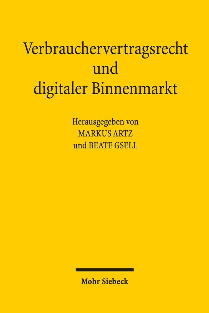 Verbrauchervertragsrecht und digitaler Binnenmarkt Law
