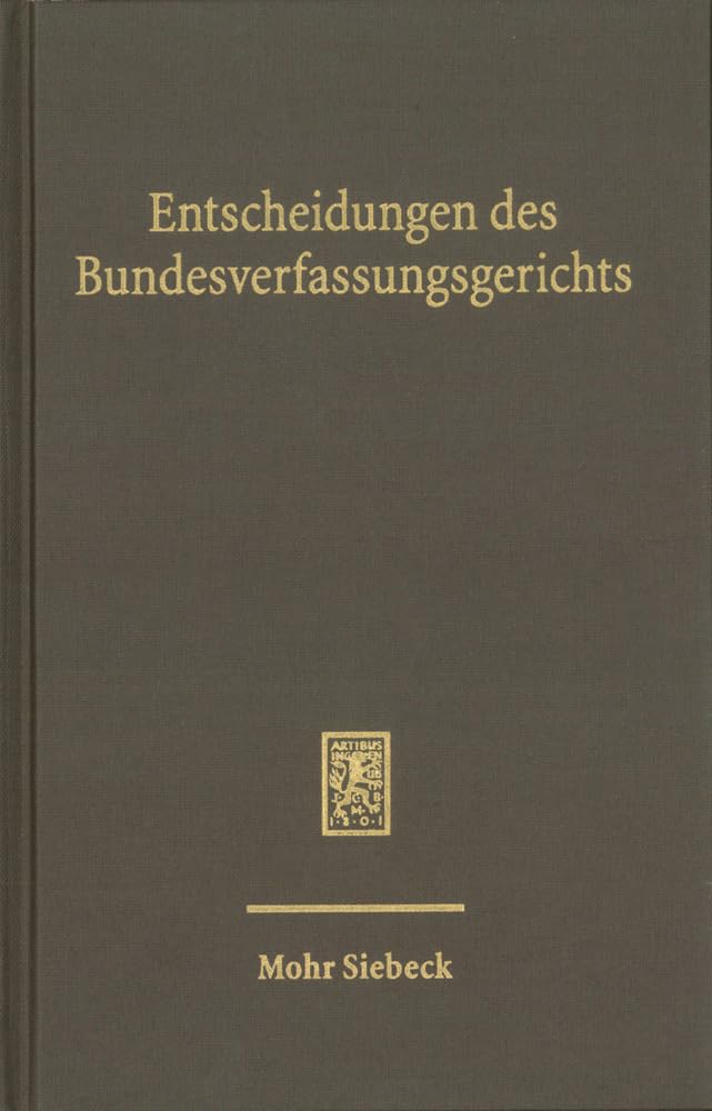 Entscheidungen des Bundesverfassungsgerichts (BVerfGE): Band 143 Law