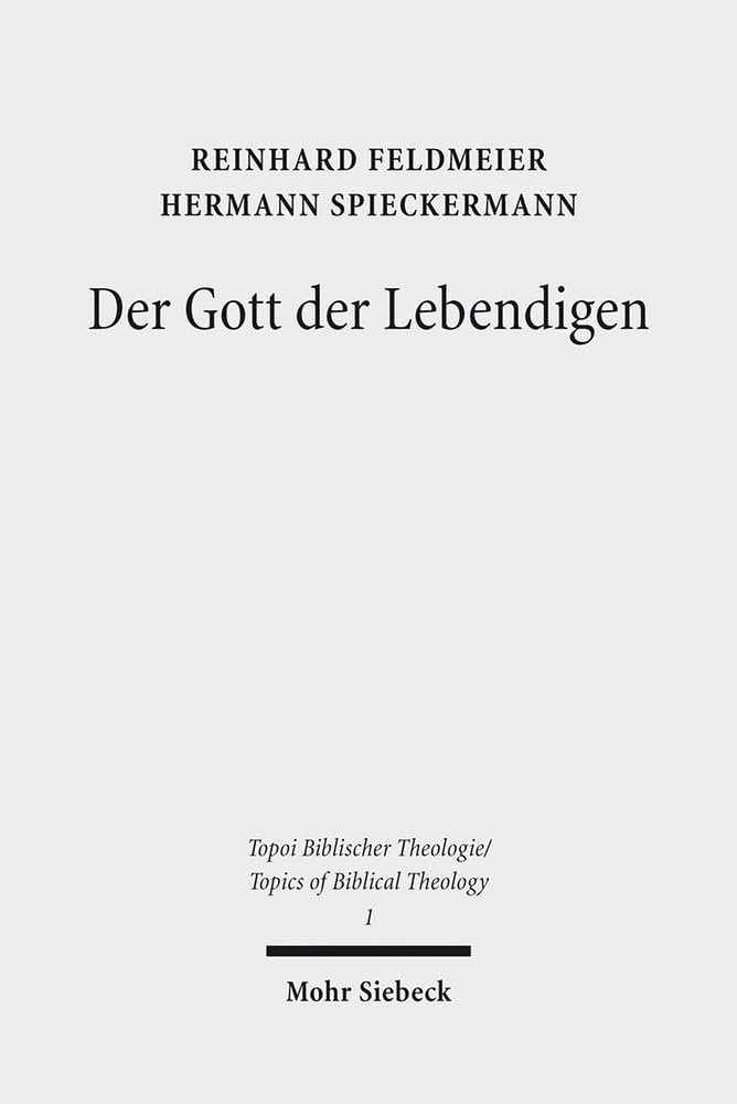 Der Gott Der Lebendigen: Eine Biblische Gotteslehre book