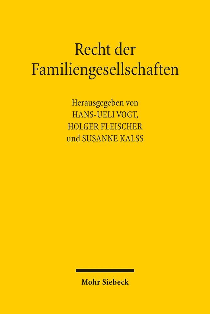 Recht der Familiengesellschaften: Siebtes Deutsch-österreichisch-schweizerisches Symposium, Zürich 12.-13. Mai 2016 Law