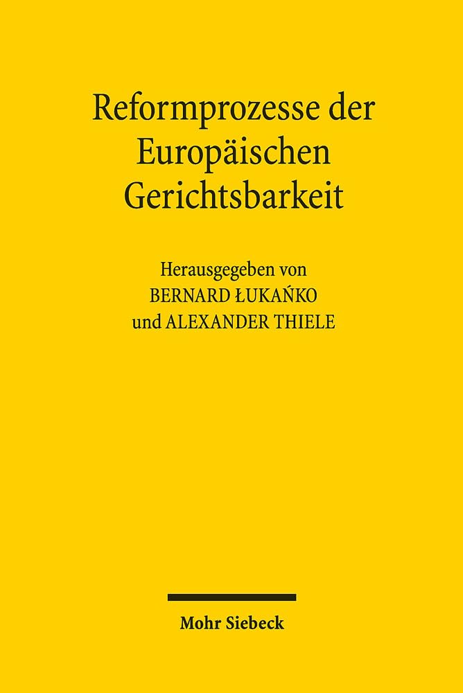 Reformprozesse der Europäischen Gerichtsbarkeit Law