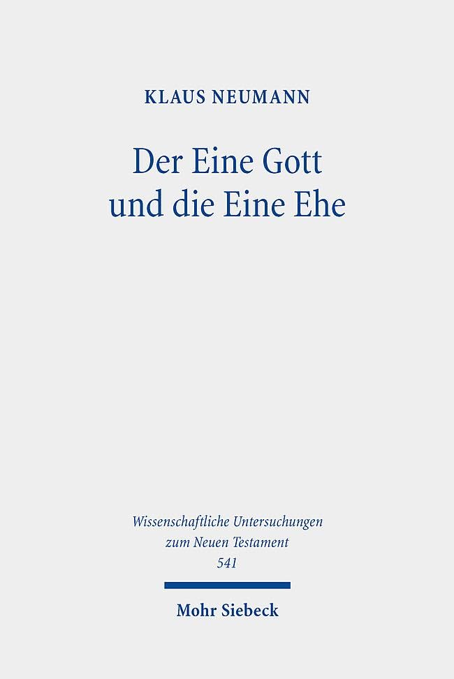 Product Image: Der Eine Gott und die Eine Ehe