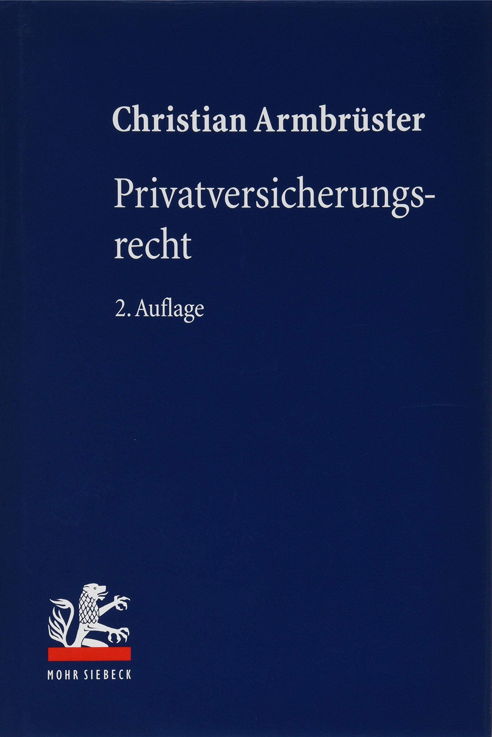 Privatversicherungsrecht (Lehrbuch des Privatrechts) Law