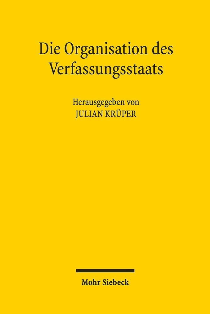 Die Organisation des Verfassungsstaats book