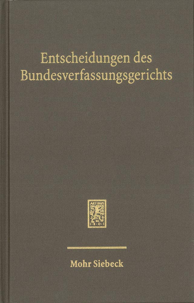 Entscheidungen des Bundesverfassungsgerichts (BVerfGE): Band 150 Law