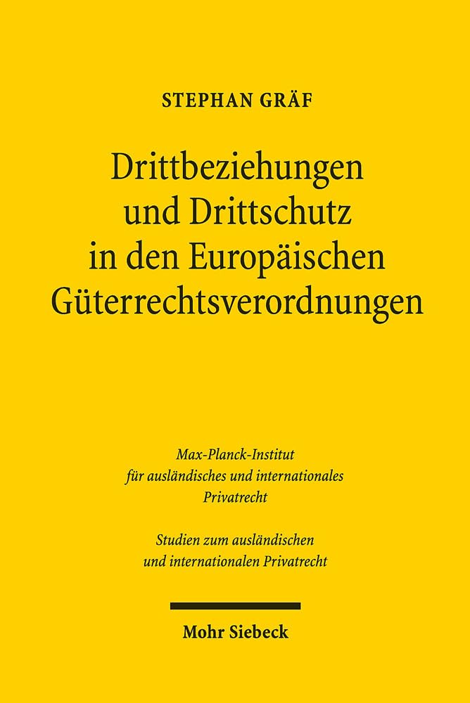 Drittbeziehungen und Drittschutz in den Europäischen Güterrechtsverordnungen book