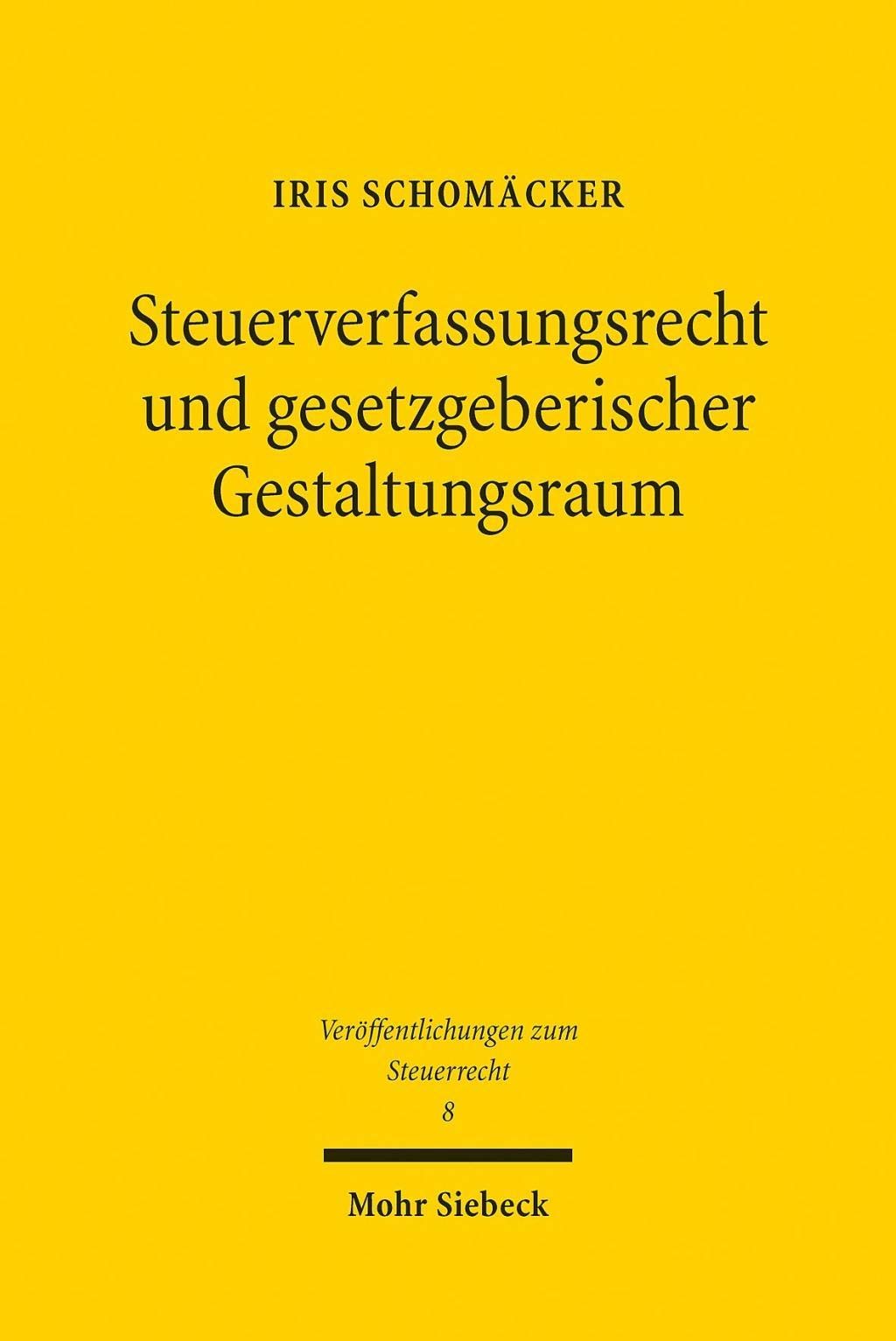 Steuerverfassungsrecht und gesetzgeberischer Gestaltungsraum book