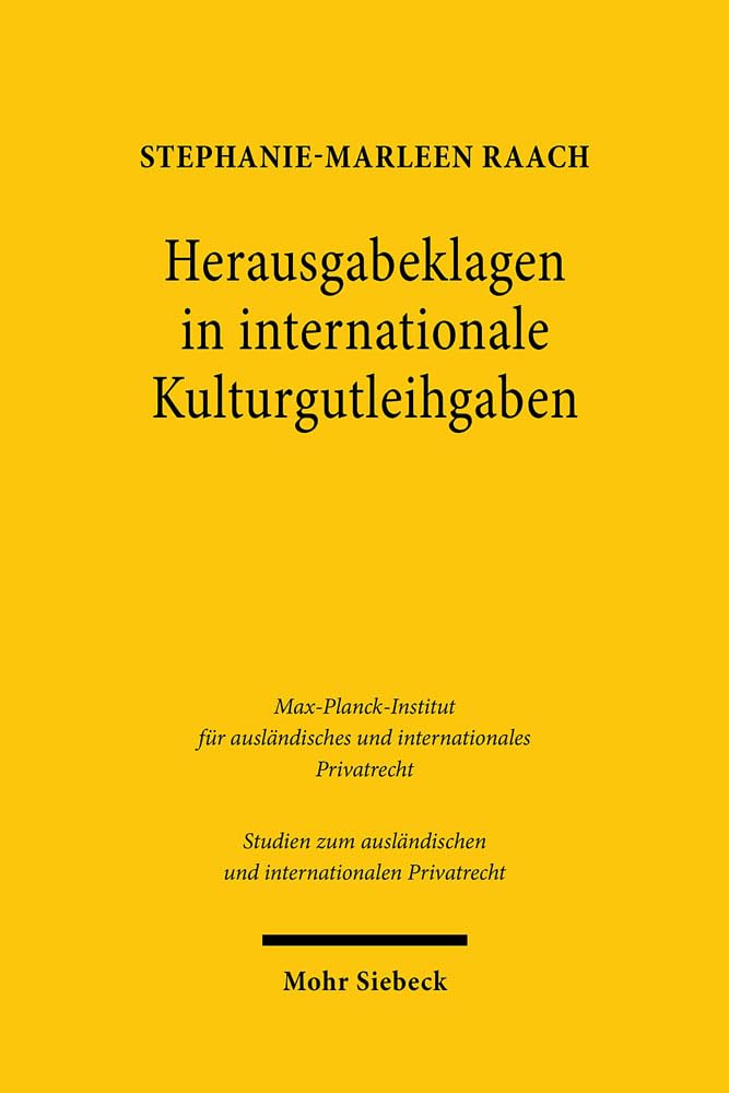 Herausgabeklagen in internationale Kulturgutleihgaben Law