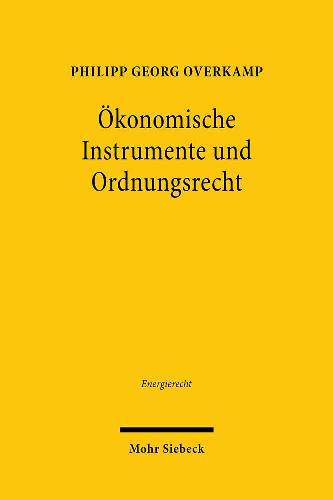 Ökonomische Instrumente und Ordnungsrecht Law