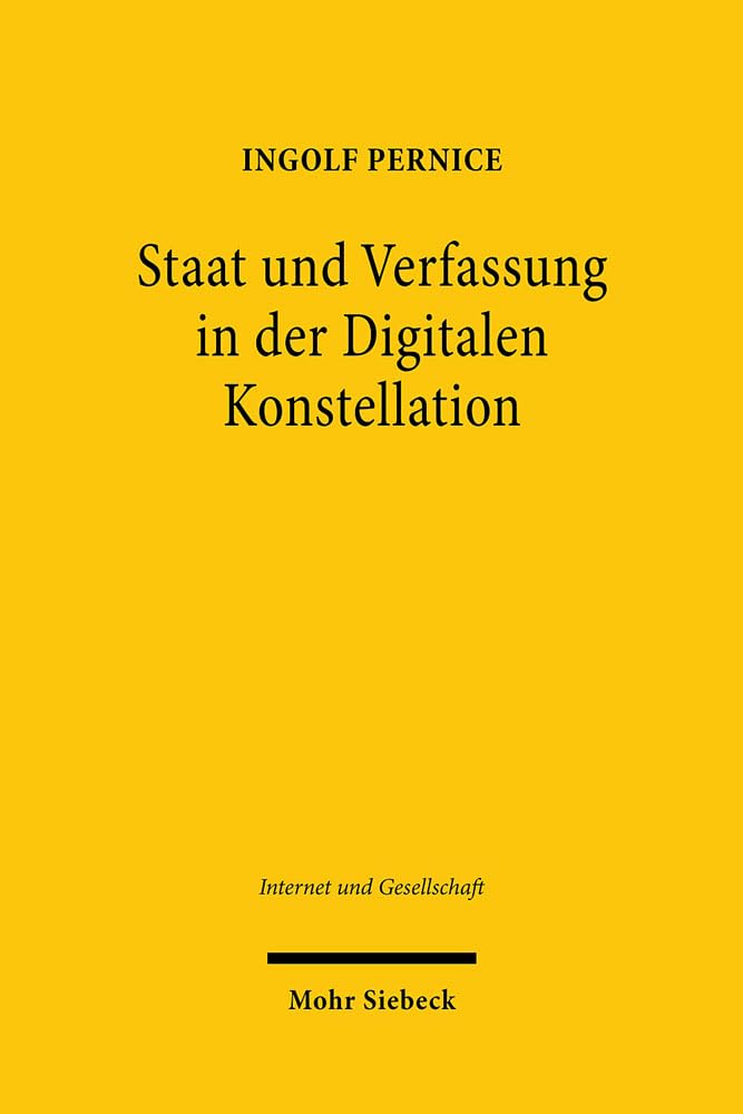 Staat und Verfassung in der Digitalen Konstellation Law