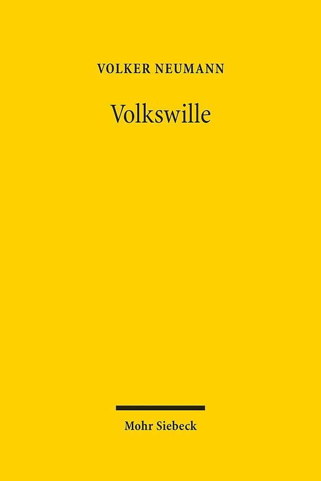 Volkswille: Das demokratische Prinzip in der Staatsrechtslehre vom Vormärz bis heute Law