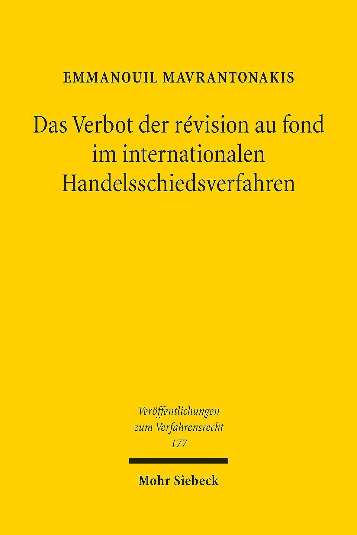 Das Verbot der révision au fond im internationalen Handelsschiedsverfahren Law