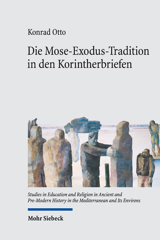 Die Mose-Exodus-Tradition in den Korintherbriefen Religion & Esotericism
