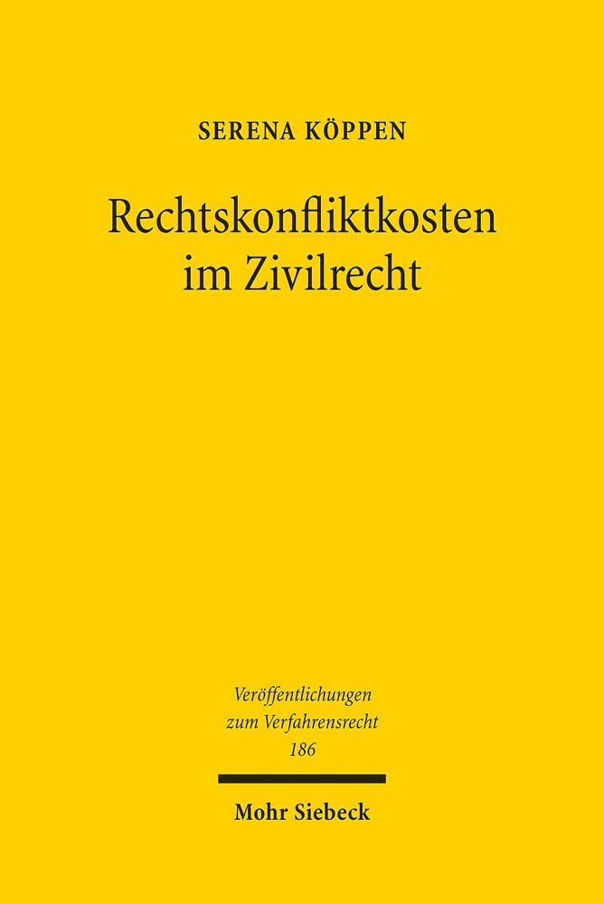 Rechtskonfliktkosten Im Zivilrecht: Materiell-rechtlicher Und Prozessualer Kostenerstattungsanspruch: Grundlagen Und Verhaltnis book