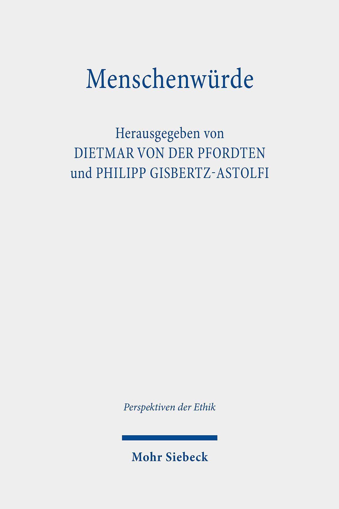 Menschenwürde: Zur Frage ihrer Unverfügbarkeit (Perspektiven der Ethik, Band 17) Law