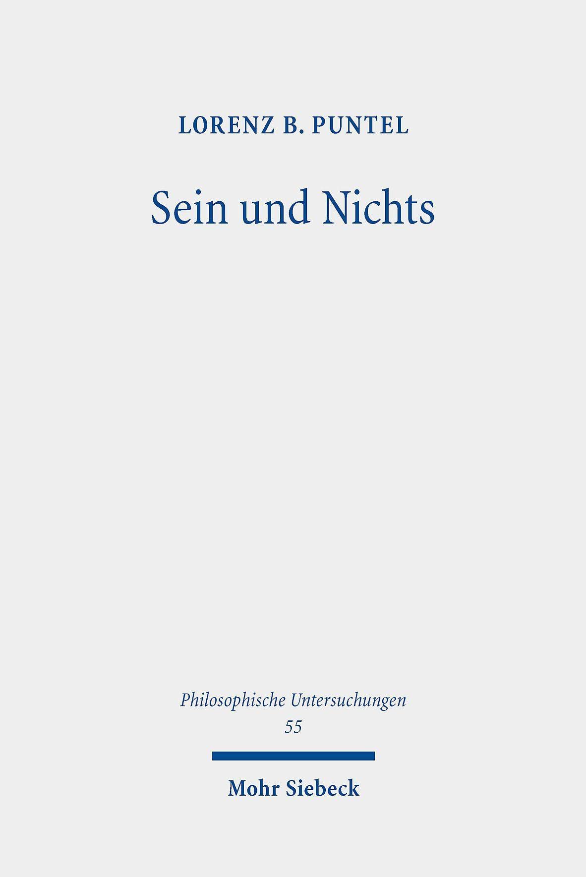 Sein und Nichts: Das ursprüngliche Thema der Philosophie (Philosophische Untersuchungen, Band 55) Philosophy