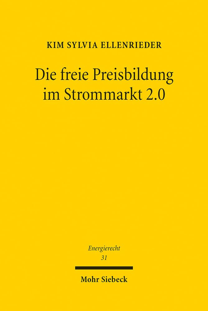 Die freie Preisbildung im Strommarkt 2.0 Law