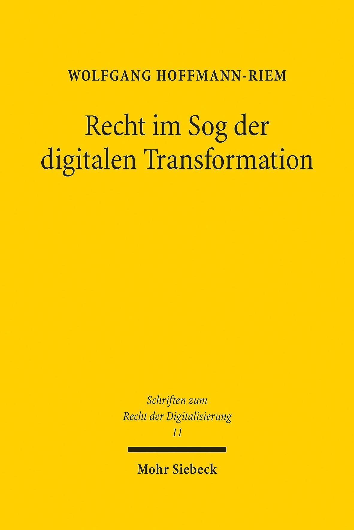 Recht im Sog der digitalen Transformation: Herausforderungen (Schriften zum Recht der Digitalisierung, Band 11) Law
