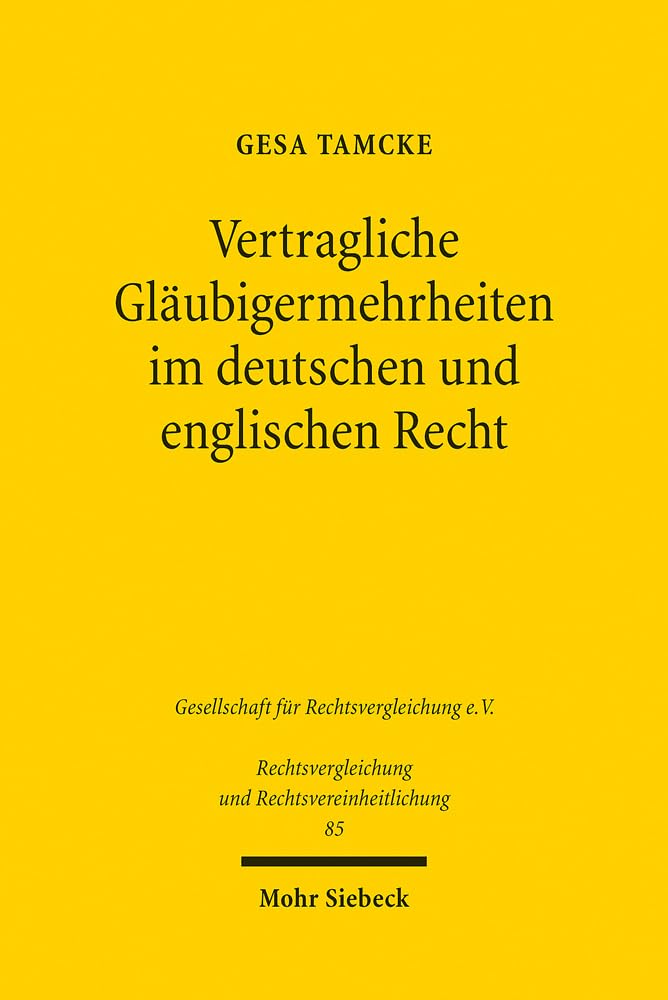 Vertragliche Gläubigermehrheiten im deutschen und englischen Recht Law